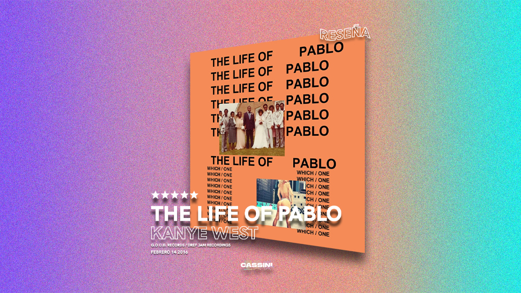 A 5 años de «The Life Of Pablo», la bomba de Kanye West